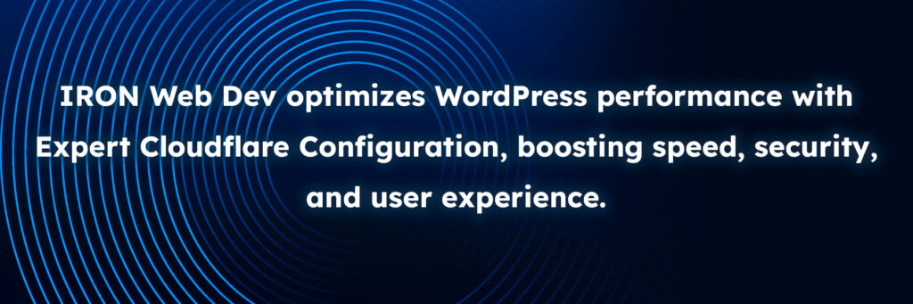 WordPress Cloudflare Configuration IRON Web Dev